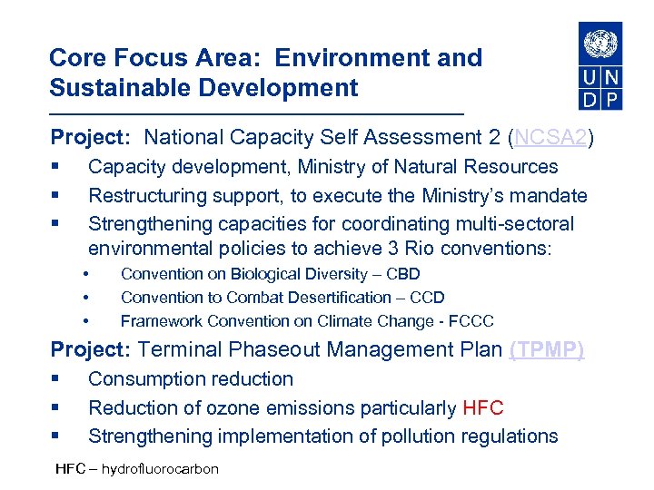 Core Focus Area: Environment and Sustainable Development Project: National Capacity Self Assessment 2 (NCSA