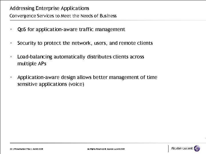 Addressing Enterprise Applications Convergence Services to Meet the Needs of Business § Qo. S