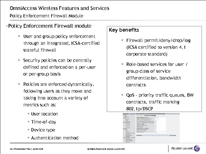 Omni. Access Wireless Features and Services Policy Enforcement Firewall Module §Policy Enforcement Firewall module