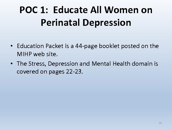 POC 1: Educate All Women on Perinatal Depression • Education Packet is a 44