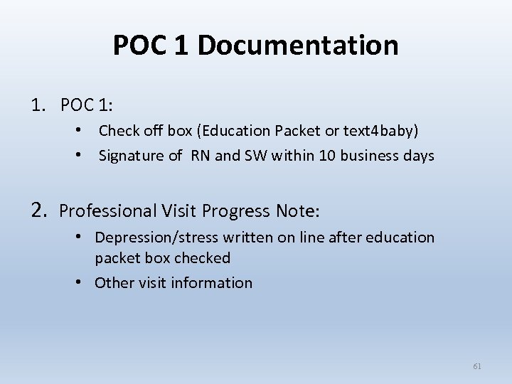 POC 1 Documentation 1. POC 1: • Check off box (Education Packet or text