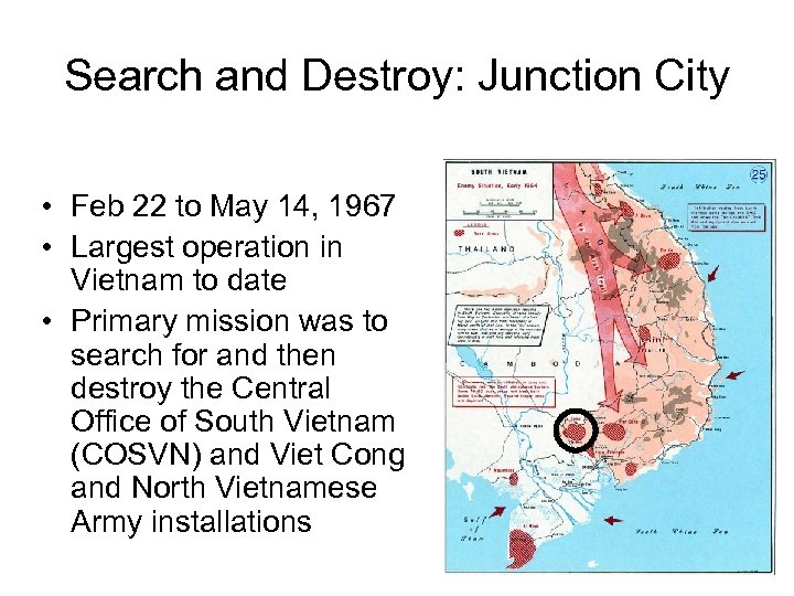 Search and Destroy: Junction City • Feb 22 to May 14, 1967 • Largest