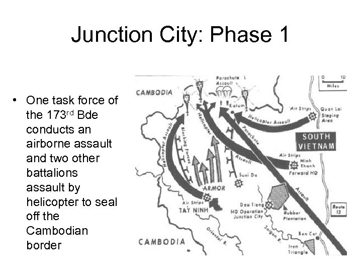 Junction City: Phase 1 • One task force of the 173 rd Bde conducts