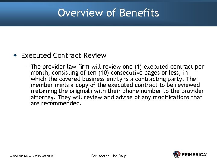 Overview of Benefits w Executed Contract Review – The provider law firm will review