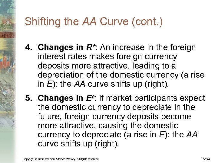 Shifting the AA Curve (cont. ) 4. Changes in R*: An increase in the