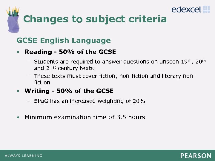 Changes to subject criteria Click to edit Master title style GCSE English Language •