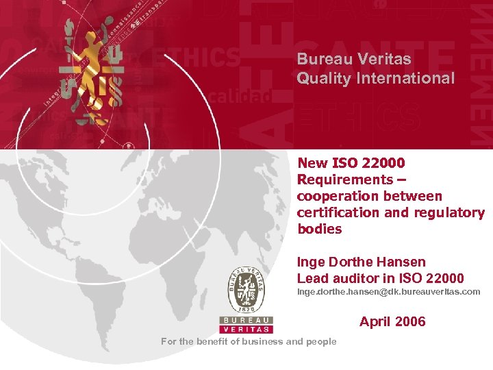 Bureau Veritas Quality International New ISO 22000 Requirements – cooperation between certification and regulatory