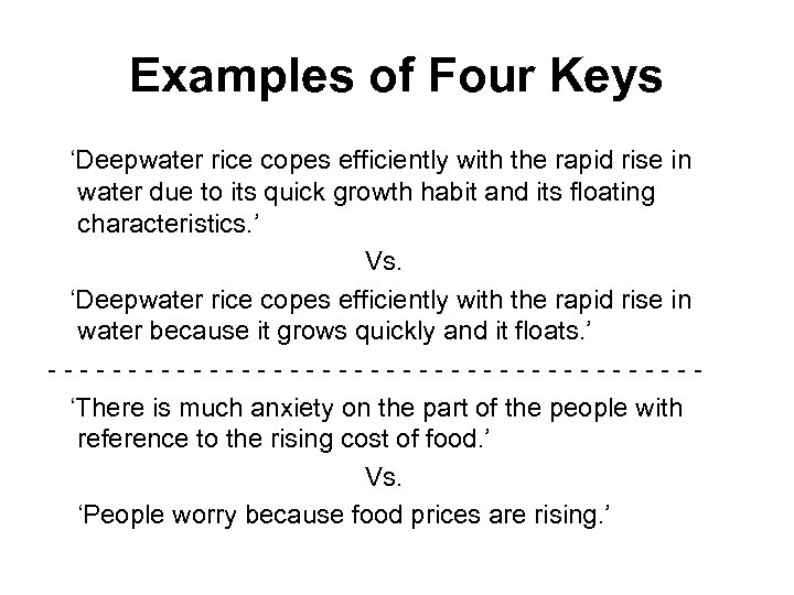 Examples of Four Keys ‘Deepwater rice copes efficiently with the rapid rise in water