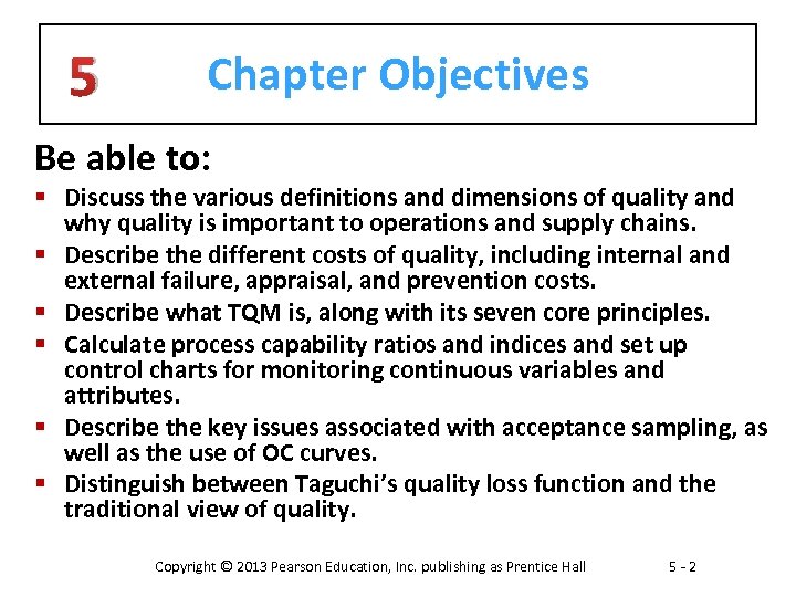 5 Chapter Objectives Be able to: § Discuss the various definitions and dimensions of