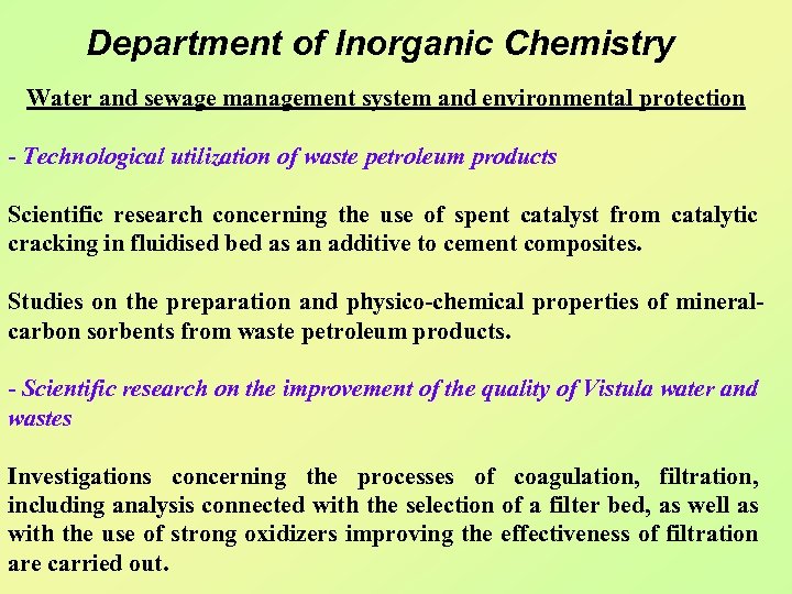 Department of Inorganic Chemistry Water and sewage management system and environmental protection - Technological