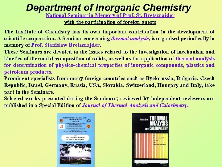 Department of Inorganic Chemistry National Seminar in Memory of Prof. St. Bretsznajder with the