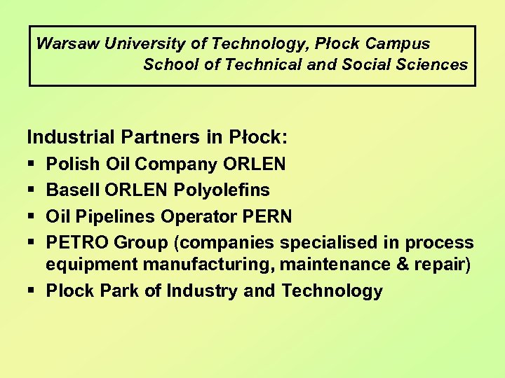 Warsaw University of Technology, Płock Campus School of Technical and Social Sciences Industrial Partners
