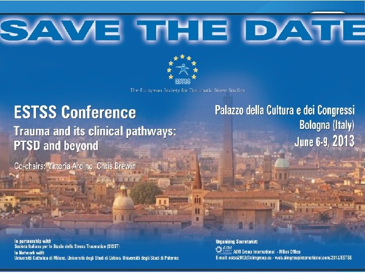 ESTSS Conferences 13 th European Conference on Traumatic Stress, = ESTSS conference In: (2013)