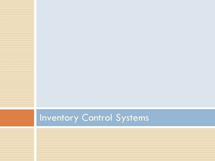 Inventory Control Systems 