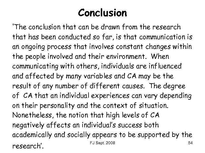 Conclusion ‘The conclusion that can be drawn from the research that has been conducted
