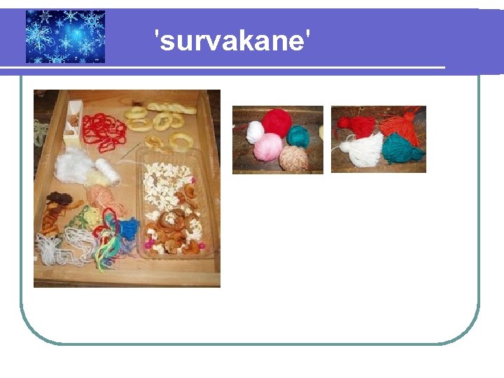 'survakane' 