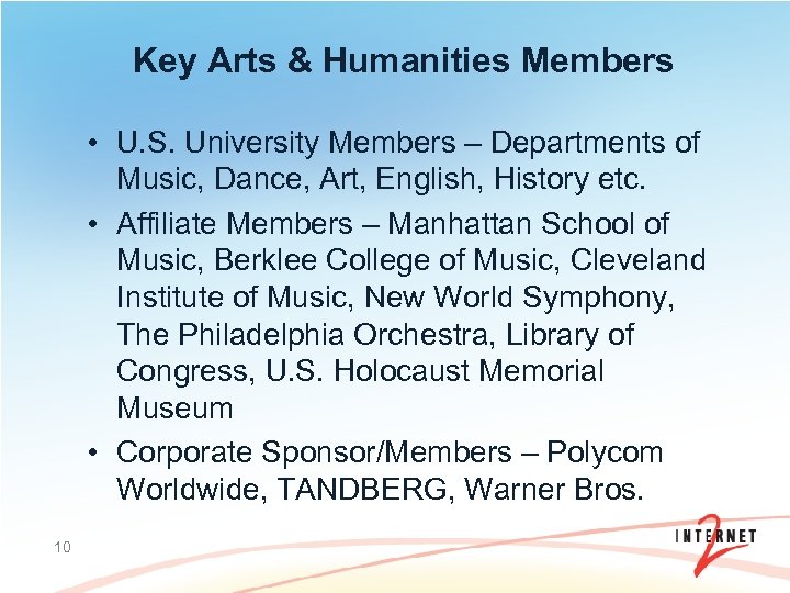 Key Arts & Humanities Members • U. S. University Members – Departments of Music,