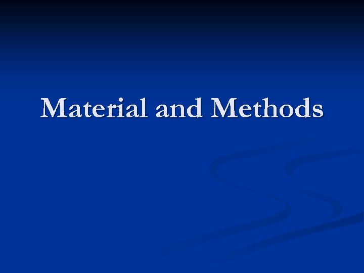 Material and Methods 