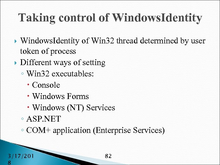 Taking control of Windows. Identity of Win 32 thread determined by user token of