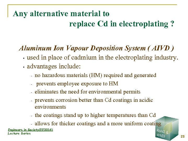 Any alternative material to replace Cd in electroplating ? Aluminum Ion Vapour Deposition System