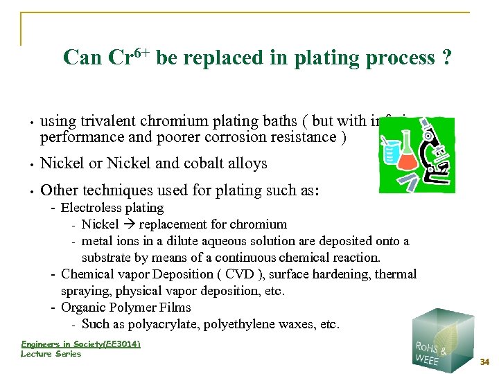 Can Cr 6+ be replaced in plating process ? • using trivalent chromium plating