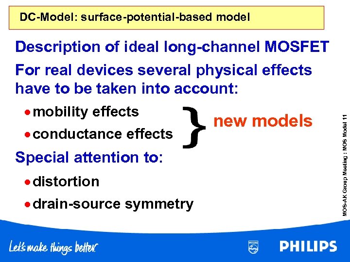 Description of ideal long-channel MOSFET For real devices several physical effects have to be
