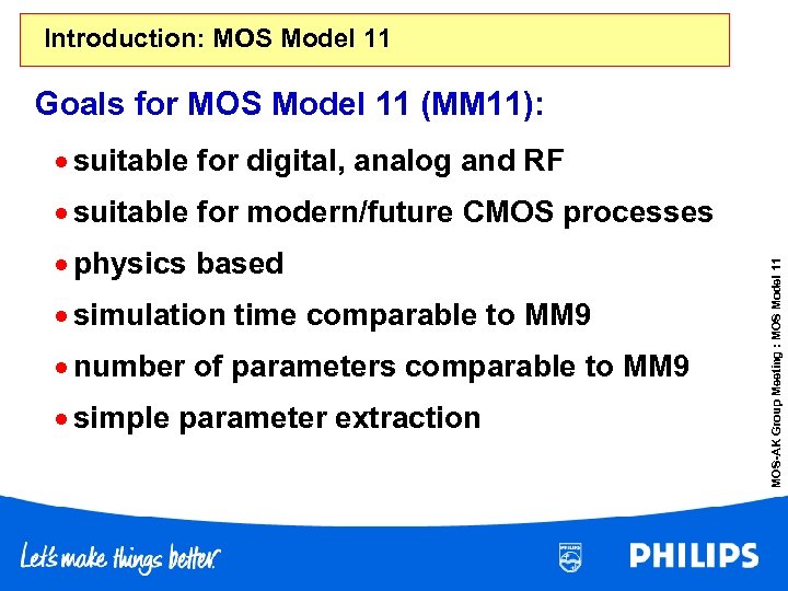 Introduction: MOS Model 11 Goals for MOS Model 11 (MM 11): · suitable for