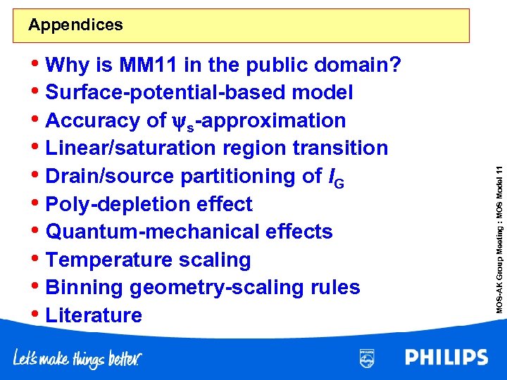  • Why is MM 11 in the public domain? • Surface-potential-based model •