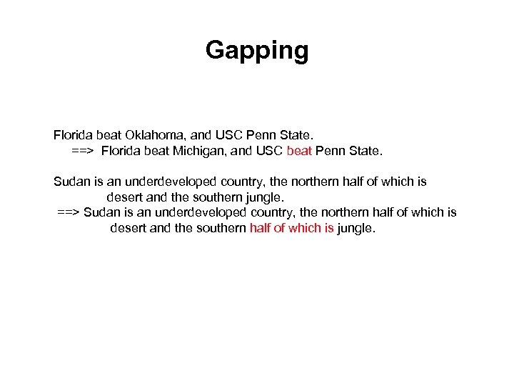 Gapping Florida beat Oklahoma, and USC Penn State. ==> Florida beat Michigan, and USC