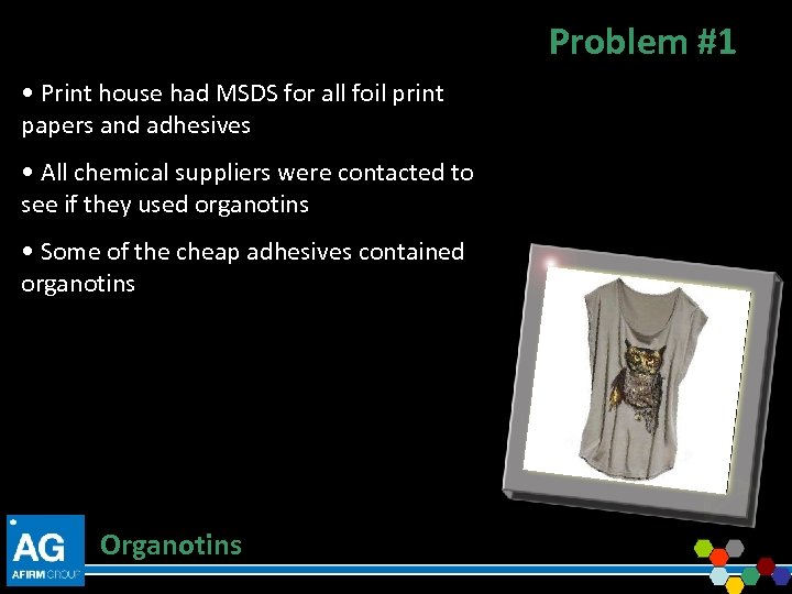 Problem #1 • Print house had MSDS for all foil print papers and adhesives