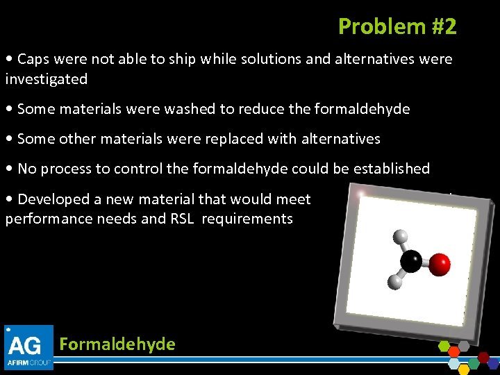 Problem #2 • Caps were not able to ship while solutions and alternatives were