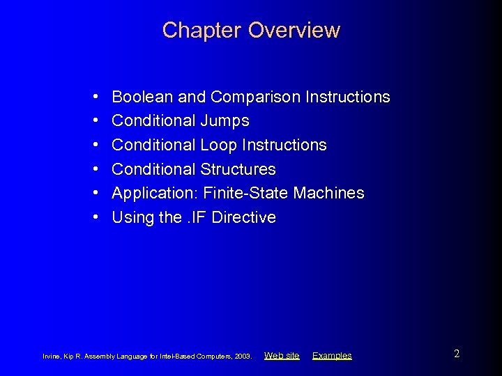 Chapter Overview • • • Boolean and Comparison Instructions Conditional Jumps Conditional Loop Instructions