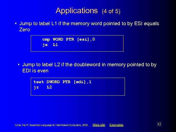 Applications (4 of 5) • Jump to label L 1 if the memory word
