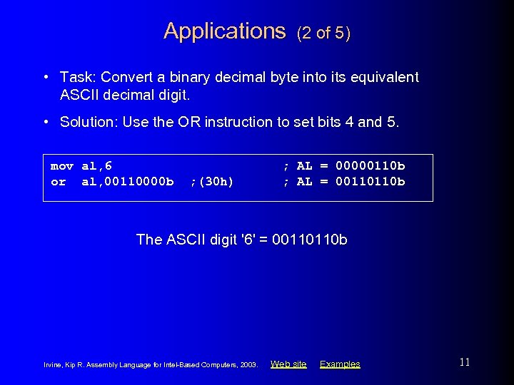 Applications (2 of 5) • Task: Convert a binary decimal byte into its equivalent