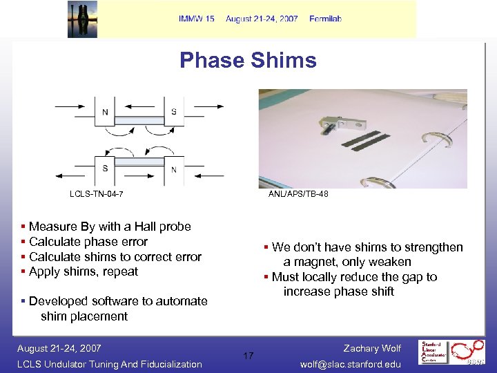 Phase Shims LCLS-TN-04 -7 ANL/APS/TB-48 § Measure By with a Hall probe § Calculate