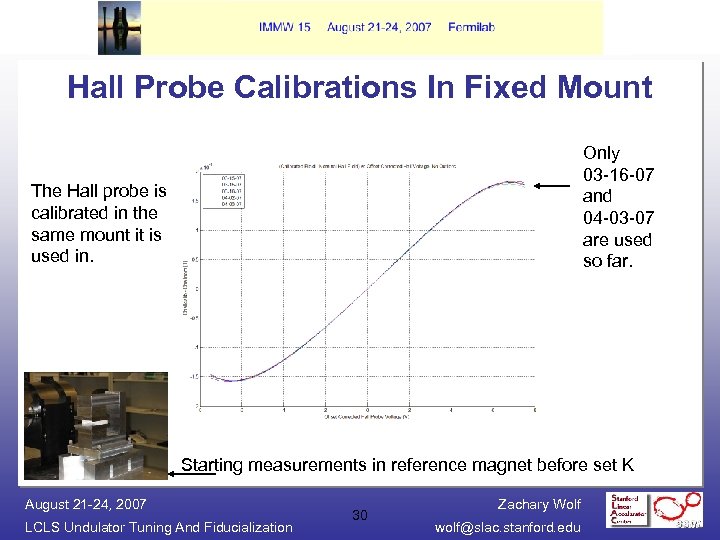 Hall Probe Calibrations In Fixed Mount Only 03 -16 -07 and 04 -03 -07