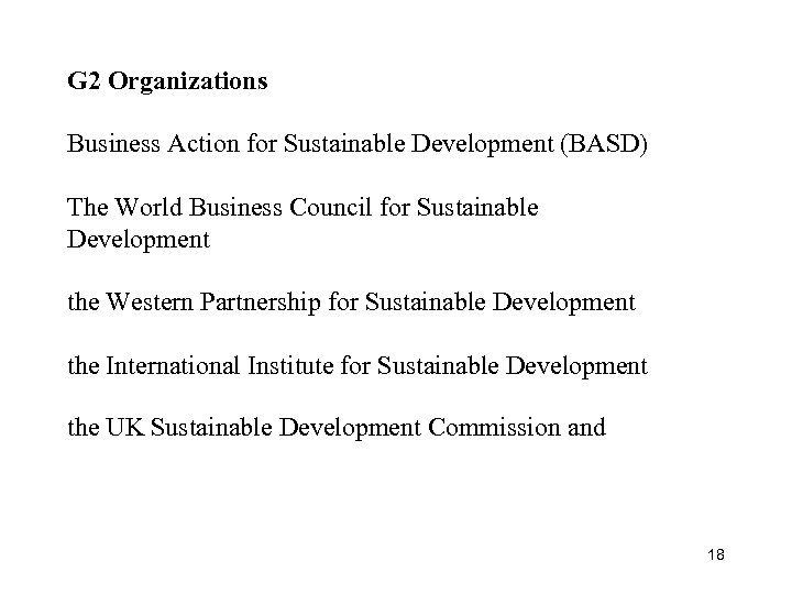 G 2 Organizations Business Action for Sustainable Development (BASD) The World Business Council for