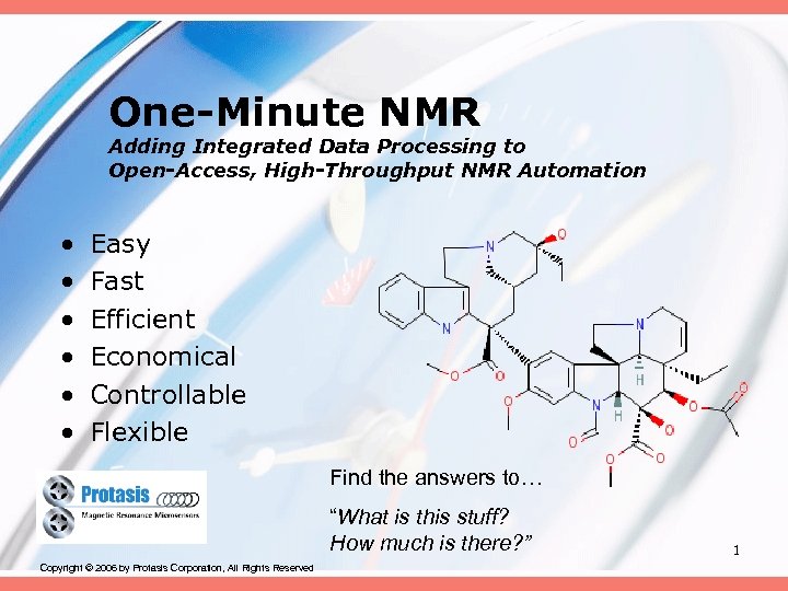 One-Minute NMR Adding Integrated Data Processing to Open-Access, High-Throughput NMR Automation • • •