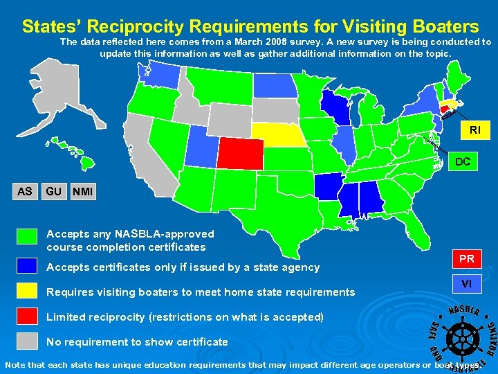States’ Reciprocity Requirements for Visiting Boaters The data reflected here comes from a March
