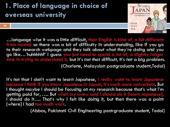 1. Place of language in choice of overseas university 20 …language wise it was
