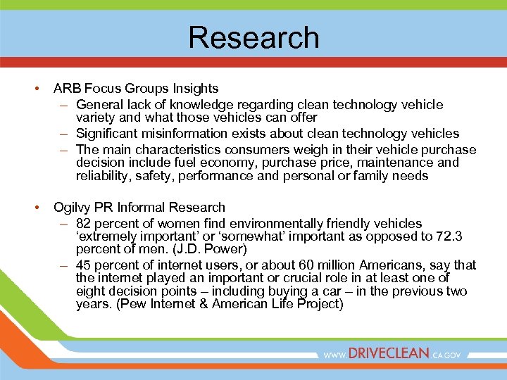 Research • ARB Focus Groups Insights – General lack of knowledge regarding clean technology