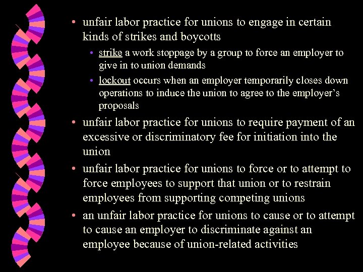  • unfair labor practice for unions to engage in certain kinds of strikes