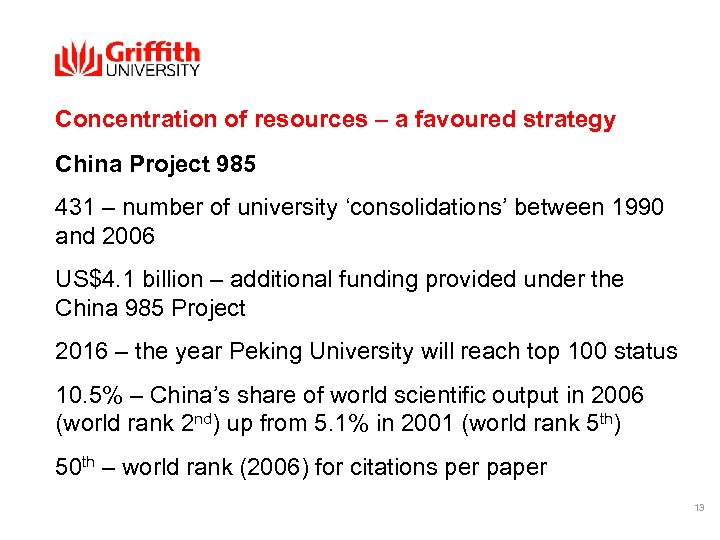 Concentration of resources – a favoured strategy China Project 985 431 – number of