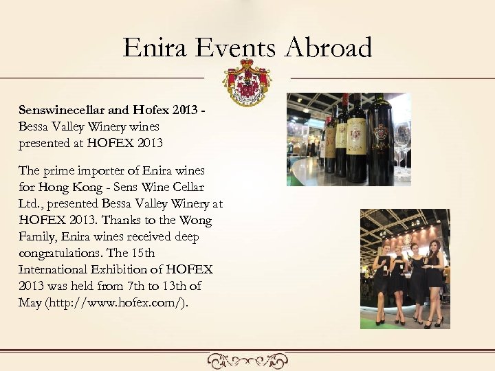Enira Events Abroad Senswinecellar and Hofex 2013 Bessa Valley Winery wines presented at HOFEX