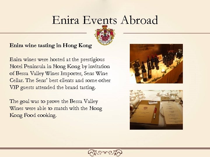 Enira Events Abroad Enira wine tasting in Hong Kong Enira wines were hosted at