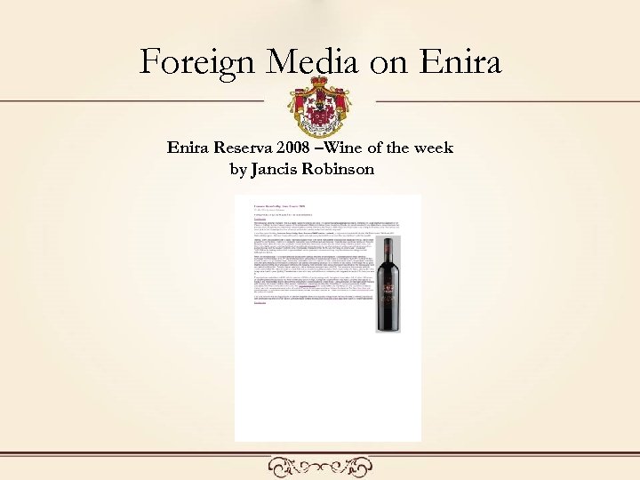 Foreign Media on Enira Reserva 2008 –Wine of the week by Jancis Robinson 