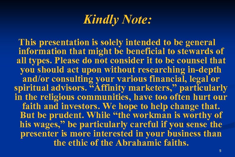 Kindly Note: This presentation is solely intended to be general information that might be