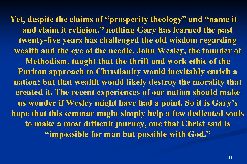 Yet, despite the claims of “prosperity theology” and “name it and claim it religion,