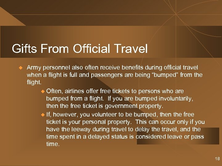 Gifts From Official Travel u Army personnel also often receive benefits during official travel