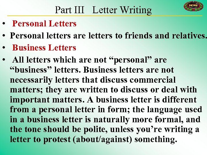 Part III Letter Writing • • Personal Letters Personal letters are letters to friends